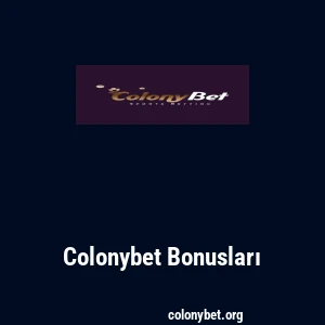 Colonybet Bonusları